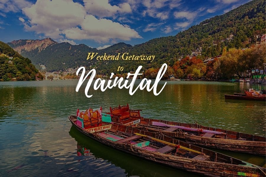 Private: An unforgettable Nainital trip: City Guide, Itinerary, Cost & Tips